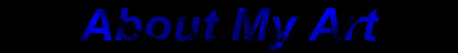 About My Art (menu option, decorative text)